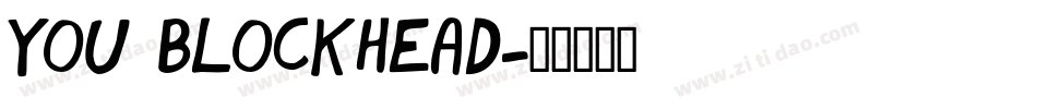 you blockhead字体转换